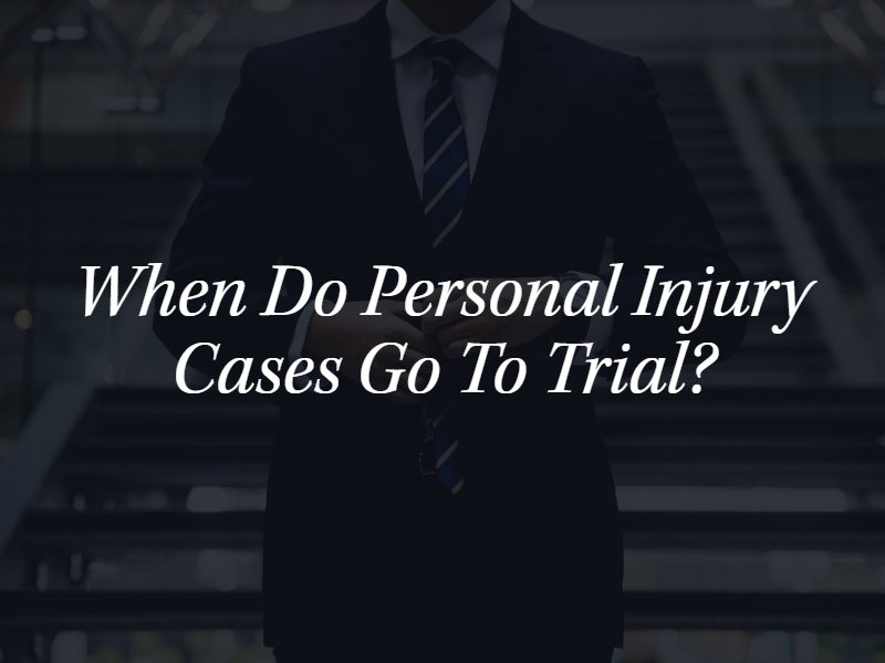 personal injury case goes to trial